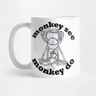 Monkey See, Monkey Do Mug